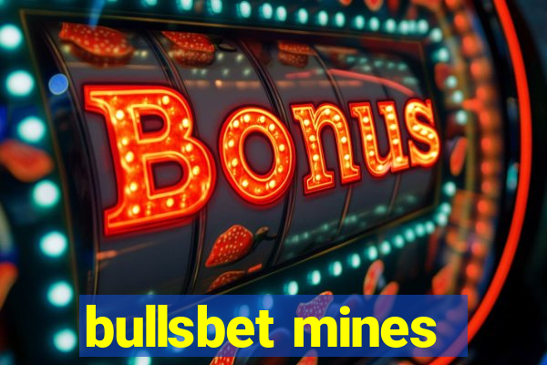 bullsbet mines